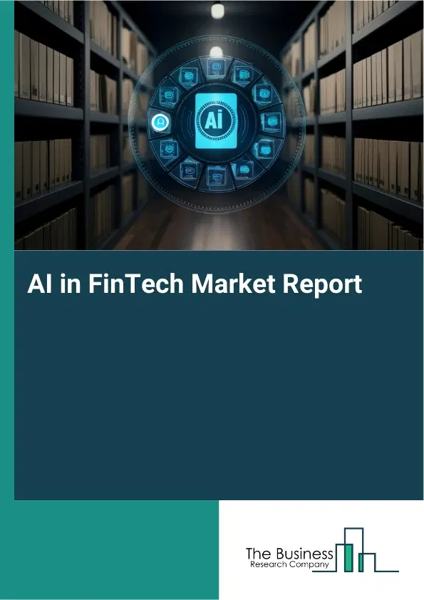 Global AI in FinTech Market Report 2026