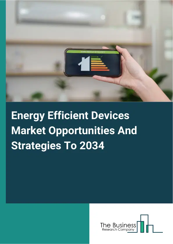 Energy Efficient Devices Market 2026