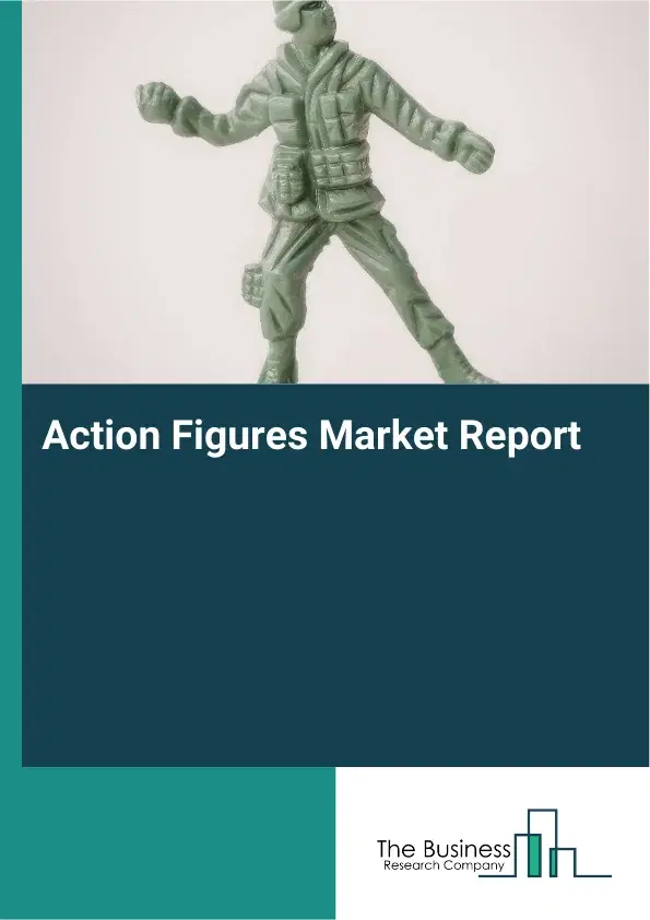Global Action Figures Market Report 2026