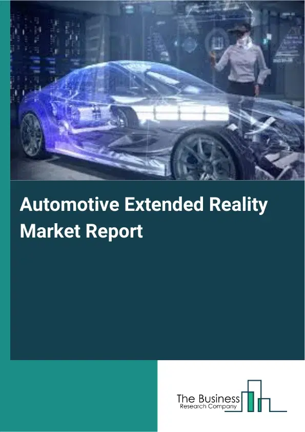 Global Automotive Extended Reality Market Report 2026