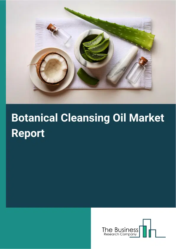 Global Botanical Cleansing Oil Market Report 2026