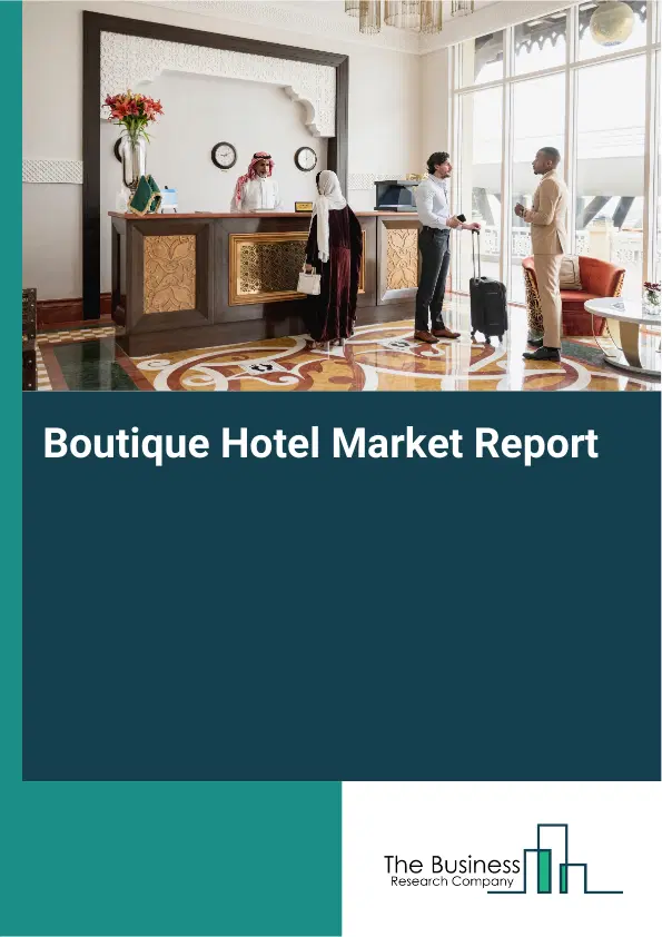Global Boutique Hotel Market Report 2026