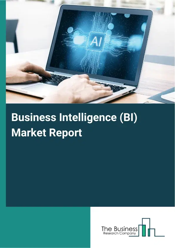 Global Business Intelligence (BI) Market Report 2026