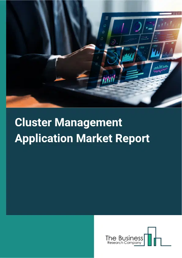 Cluster Management Application Market Report 2026