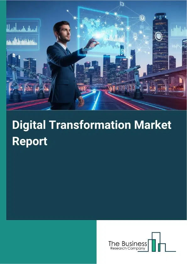 Global Digital Transformation Market Report 2026