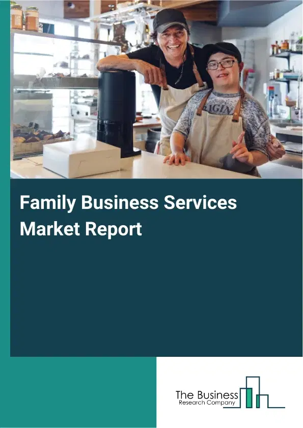 Global Family Business Services Market Report 2026