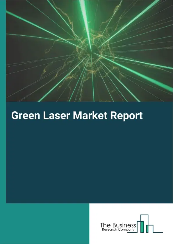 Global Green Laser Market Report 2026