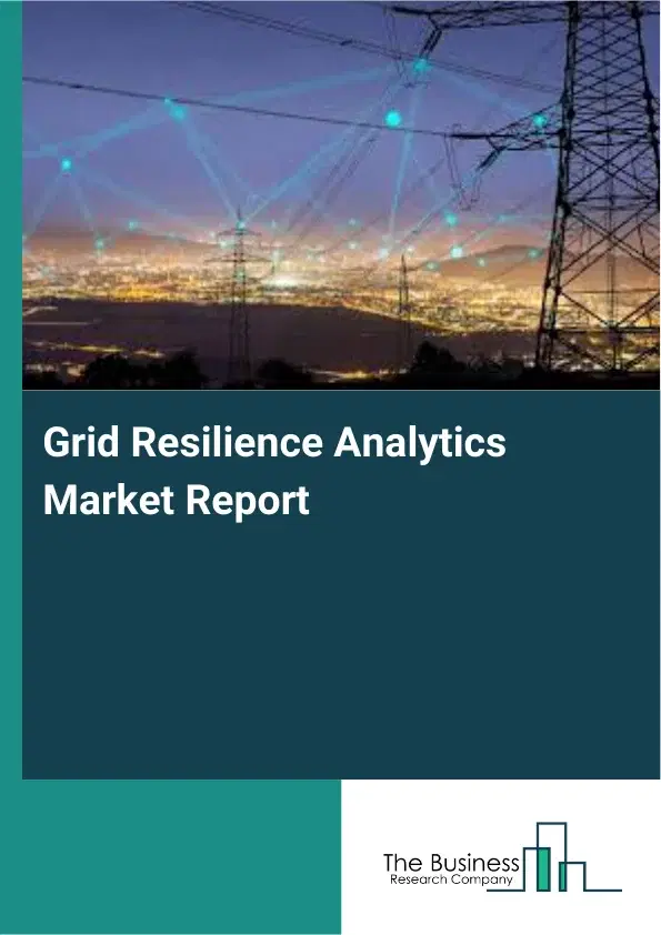 Global Grid Resilience Analytics Market Report 2026