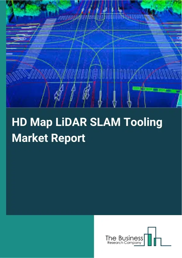 Global HD Map LiDAR SLAM Tooling Market Report 2026