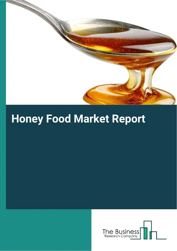 Global Honey Food Market Report 2026