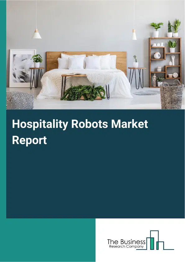 Global Hospitality Robots Market Report 2026
