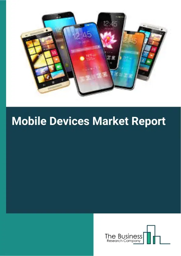 Global Mobile Devices Market Report 2026