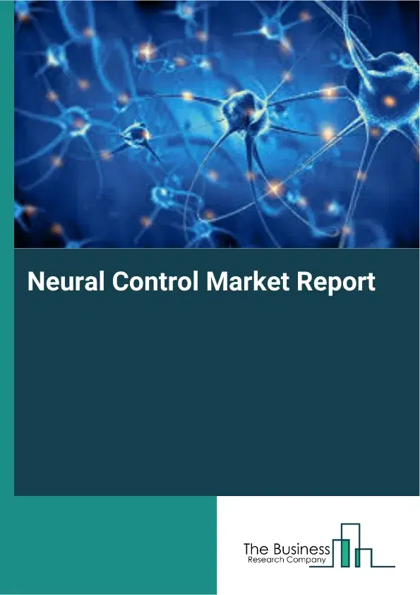 Global Neural Control Market Report 2026