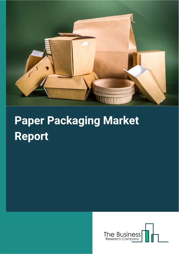 Paper Packaging Market Report 2026