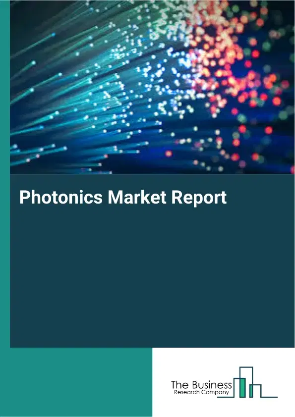 Global Photonics Market Report 2026