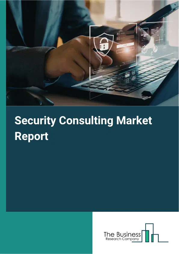 Security Consulting Market Report 2026