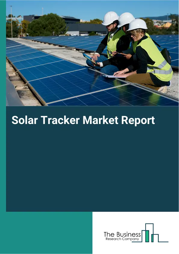 Global Solar Tracker Market Report 2026
