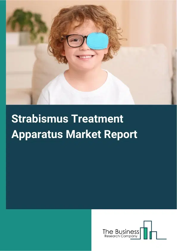 Global Strabismus Treatment Apparatus Market Report 2026