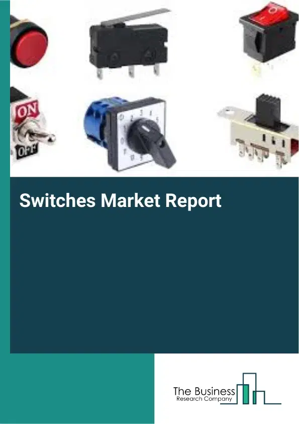 Global Switches Market Report 2026