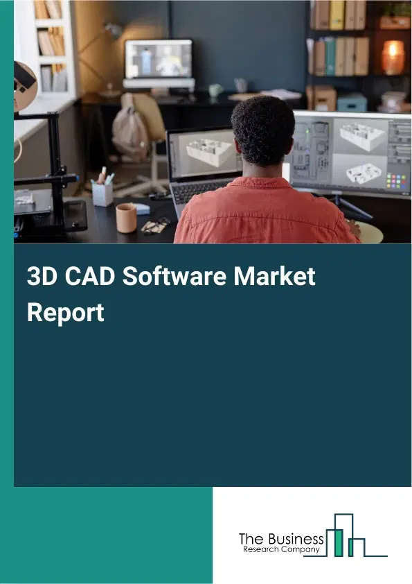 Global 3D CAD Software Market Report 2026 Global 3D CAD Software Market Report 2026