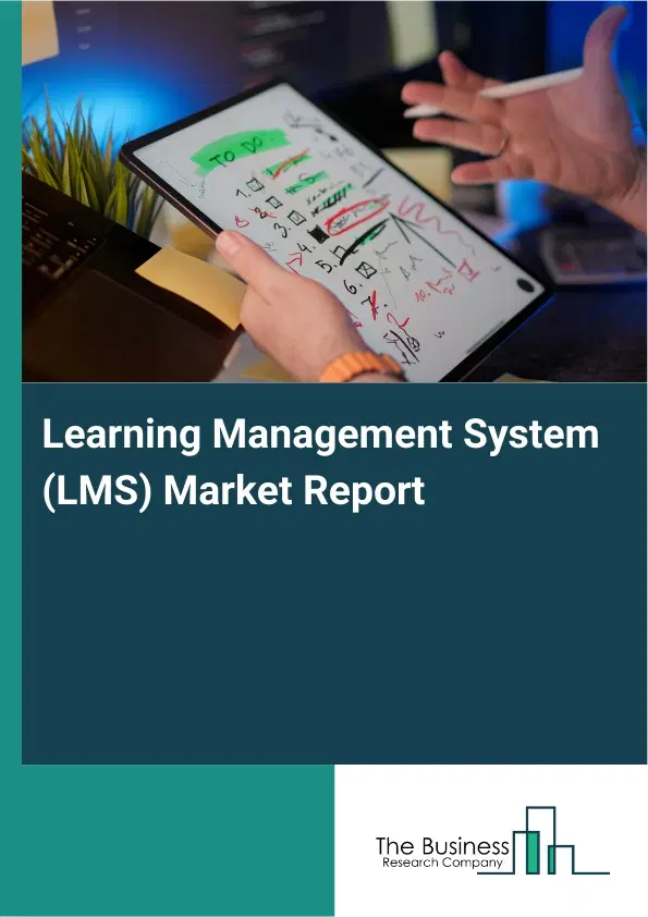 Global Learning Management System (LMS) Market Report 2026 Global Learning Management System (LMS) Market Report 2026