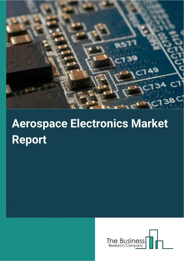 Aerospace Electronics Market Report 2026 Aerospace Electronics Market Report 2026