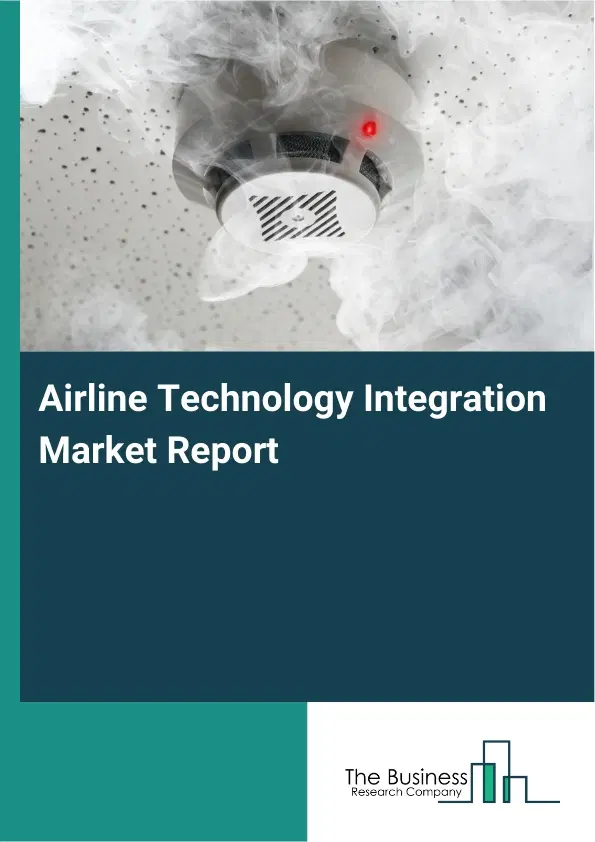Global Airline Technology Integration Market Report 2026 Global Airline Technology Integration Market Report 2026