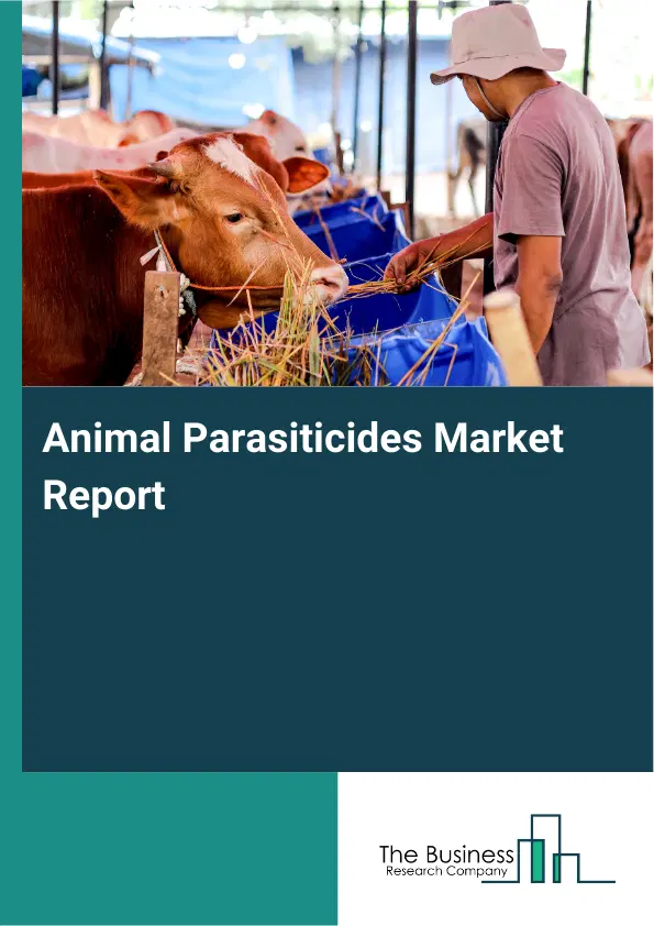 Global Animal Parasiticides Market Report 2026 Global Animal Parasiticides Market Report 2026