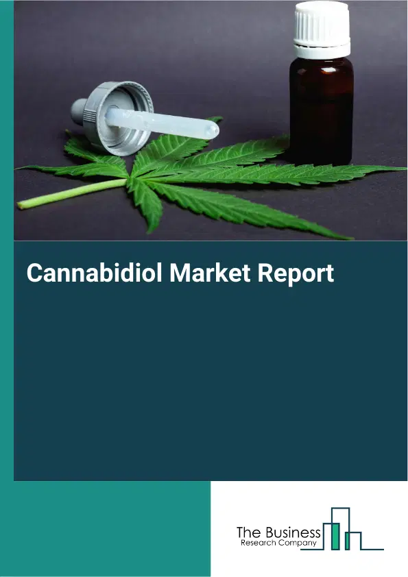 Global Cannabidiol Market Report 2026 Global Cannabidiol Market Report 2026