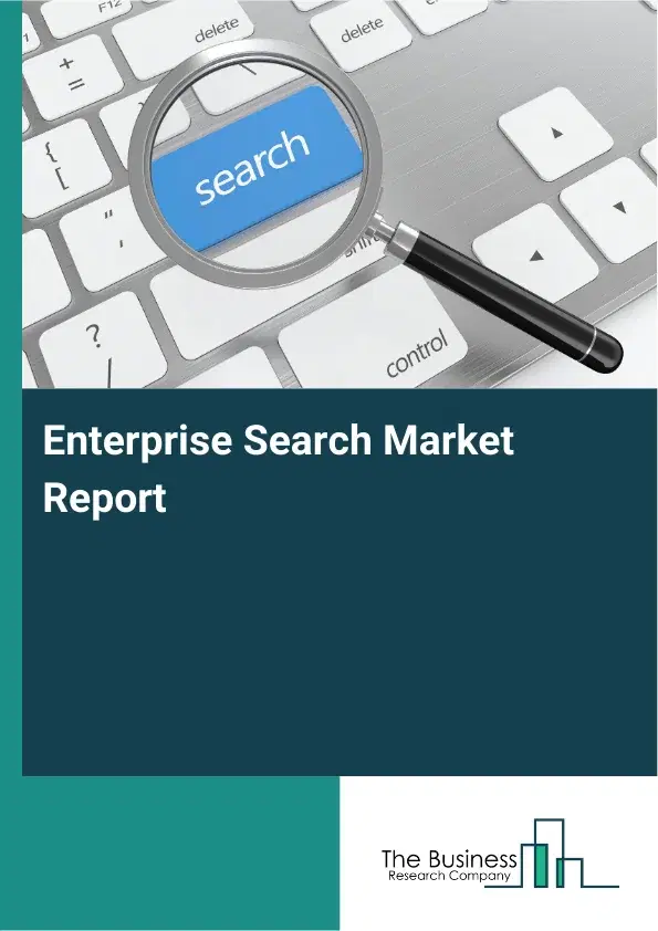 Global Enterprise Search Market Report 2026 Global Enterprise Search Market Report 2026