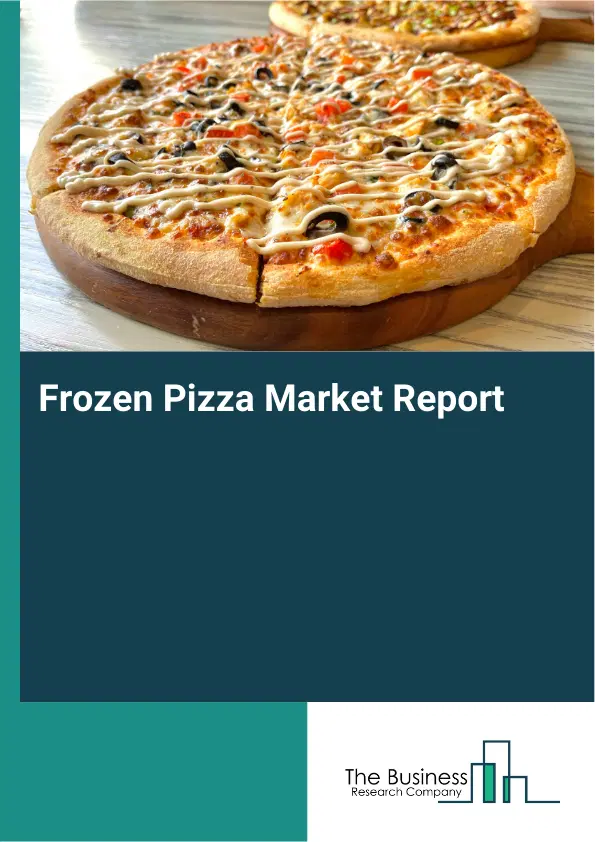 Frozen Pizza Market Report 2026