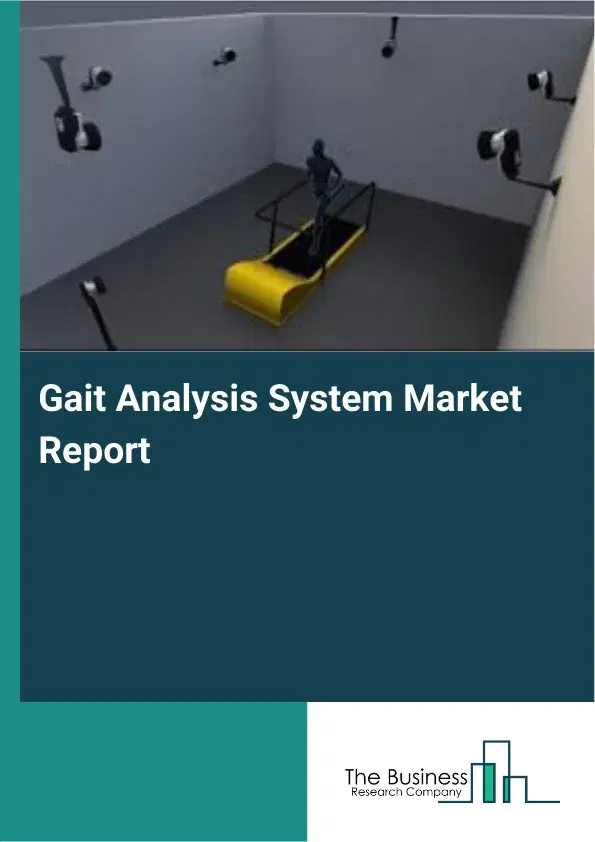 Global Gait Analysis System Market Report 2026 Global Gait Analysis System Market Report 2026