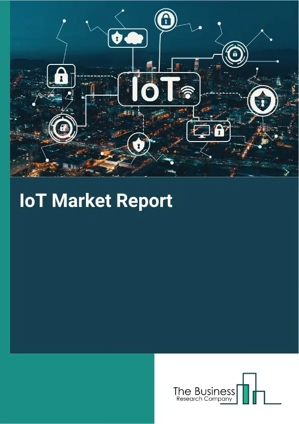 Global IoT Market Report 2026 Global IoT Market Report 2026
