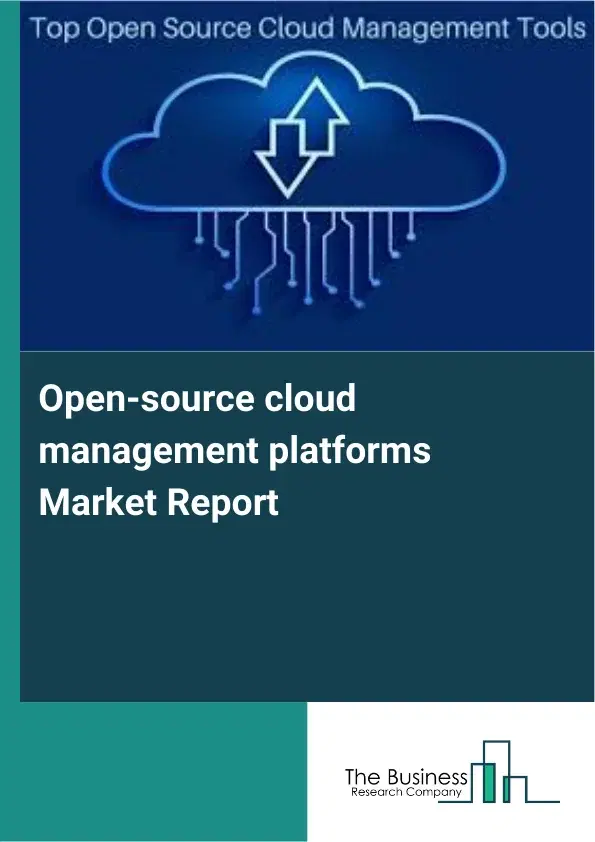 Global Open-source cloud management platforms Market Report 2026 Global Open-source cloud management platforms Market Report 2026