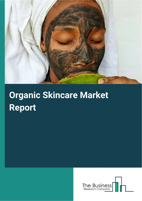 Organic Skincare Market Report 2026