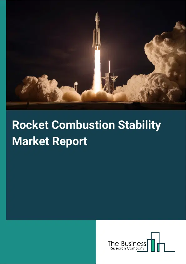 Rocket Combustion Stability Market Report 2026 Rocket Combustion Stability Market Report 2026
